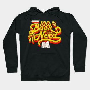 100% Book Nerd Book Lovers Design Hoodie